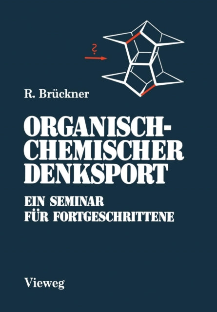 Organisch-Chemischer Denksport: Ein Seminar für