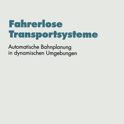 Fahrerlose Transportsysteme: Automatische