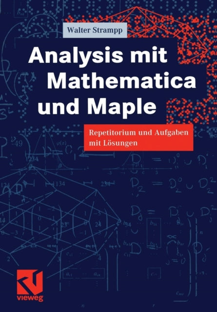 Analysis mit Mathematica und Maple: Repetitorium