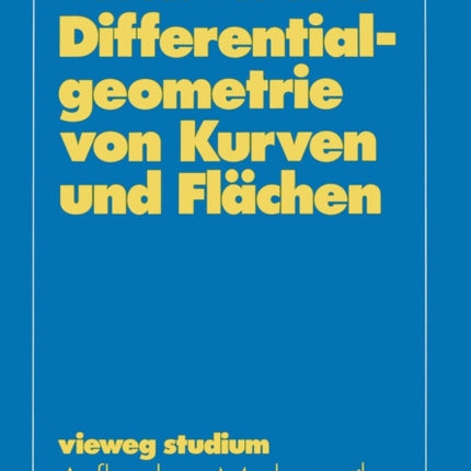 Differentialgeometrie von Kurven und Flächen