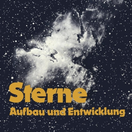 Sterne: Aufbau und Entwicklung