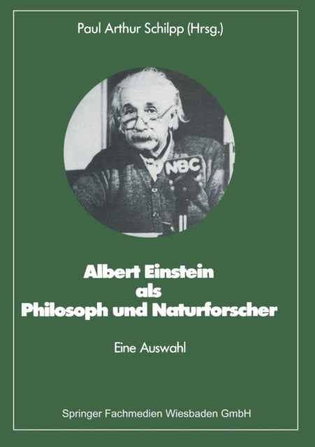 Albert Einstein als Philosoph und Naturforscher: