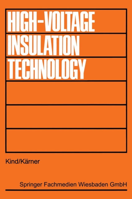 High-Voltage Insulation Technology: Textbook for