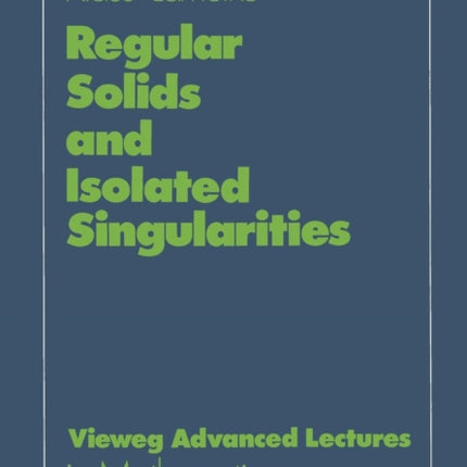 Regular Solids and Isolated Singularities