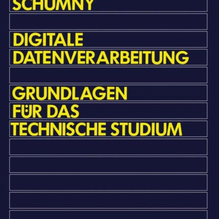 Digitale Datenverarbeitung: Grundlagen für das