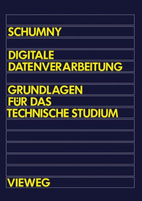 Digitale Datenverarbeitung: Grundlagen für das