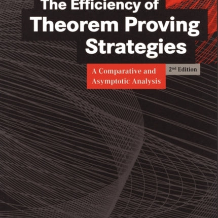 The Efficiency of Theorem Proving Strategies: A
