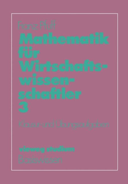 Mathematik für Wirtschaftswissenschaftler: