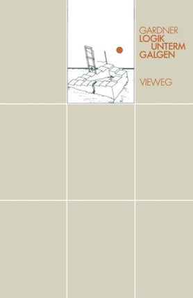 Logik unterm Galgen: Ein Mathematical in 20