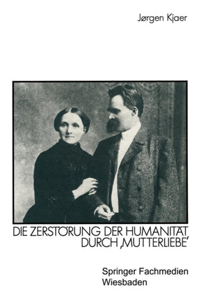 Friedrich Nietzsche: Die Zerstörung der Humanität