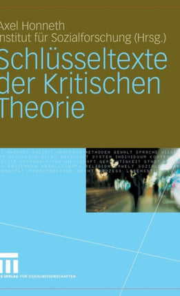 Schlüsseltexte der Kritischen Theorie