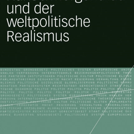 Hans J. Morgenthau und der weltpolitische Realismus