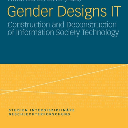 Gender Designs IT: Construction and Deconstruction of Information Society Technology