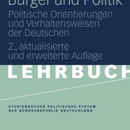 Bürger und Politik: Politische Orientierungen und