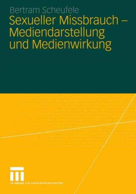 Sexueller Missbrauch — Mediendarstellung und Medienwirkung