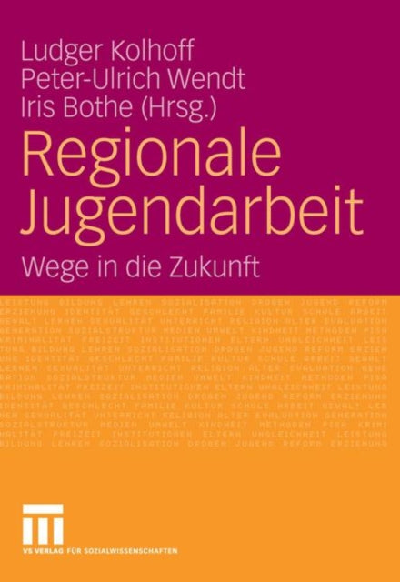 Regionale Jugendarbeit: Wege in die Zukunft