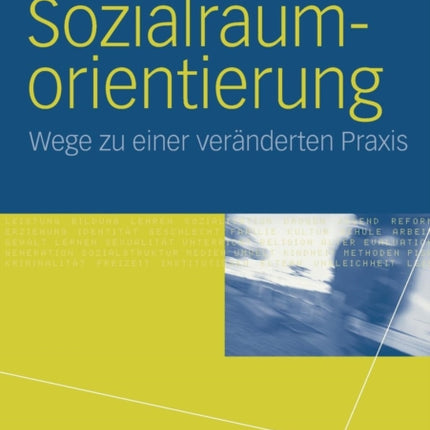 Sozialraumorientierung: Wege zu einer veränderten