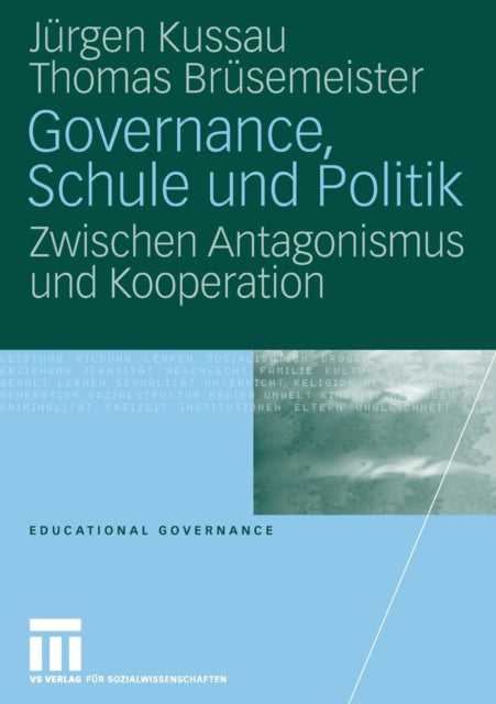 Governance, Schule und Politik: Zwischen Antagonismus und Kooperation