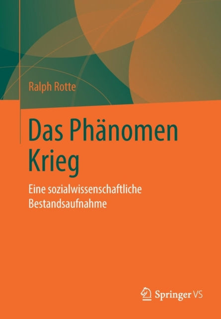 Das Phänomen Krieg: Eine sozialwissenschaftliche Bestandsaufnahme