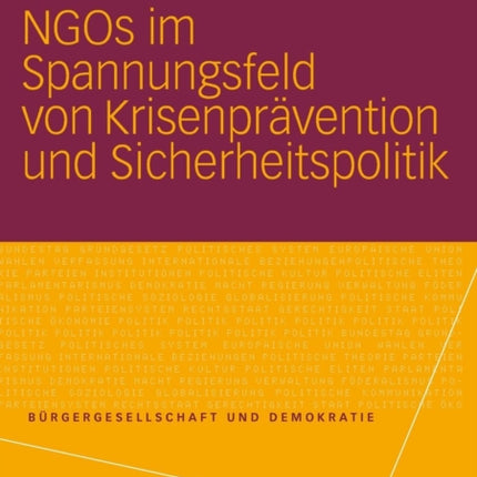 NGOs im Spannungsfeld von Krisenprävention und Sicherheitspolitik