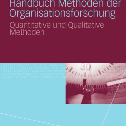 Handbuch Methoden der Organisationsforschung: Quantitative und Qualitative Methoden