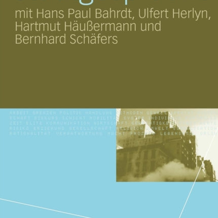 Stadtgespräche: mit Hans Paul Bahrdt, Ulfert Herlyn, Hartmut Häußermann und Bernhard Schäfers