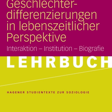 Geschlechterdifferenzierungen in lebenszeitlicher