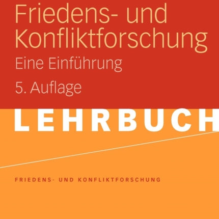 Friedens- und Konfliktforschung: Eine Einführung