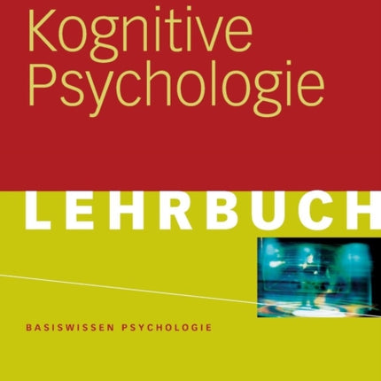 Kognitive Psychologie