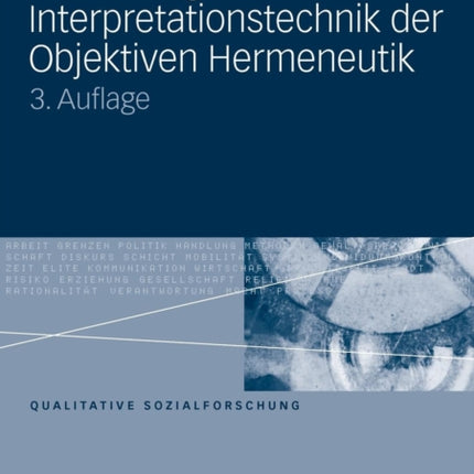 Einführung in die Interpretationstechnik der Objektiven Hermeneutik