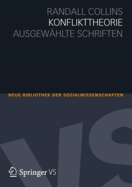 Konflikttheorie: Ausgewählte Schriften