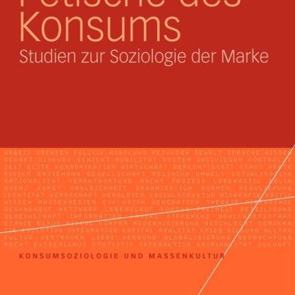 Fetische des Konsums: Studien zur Soziologie der Marke