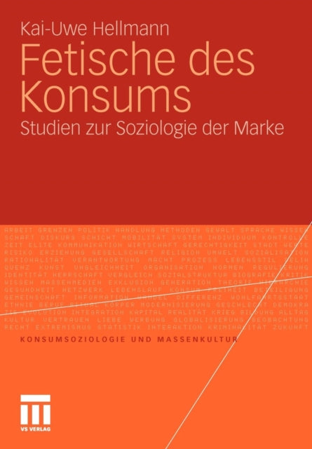 Fetische des Konsums: Studien zur Soziologie der Marke