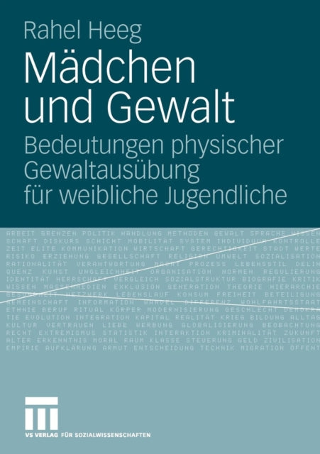 Mädchen und Gewalt: Bedeutungen physischer