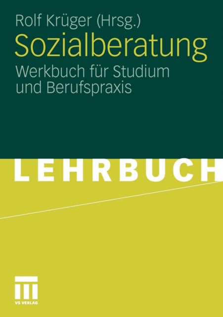 Sozialberatung: Werkbuch für Studium und Berufspraxis