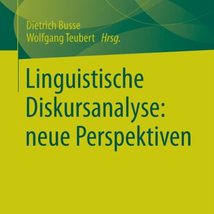 Linguistische Diskursanalyse: neue Perspektiven