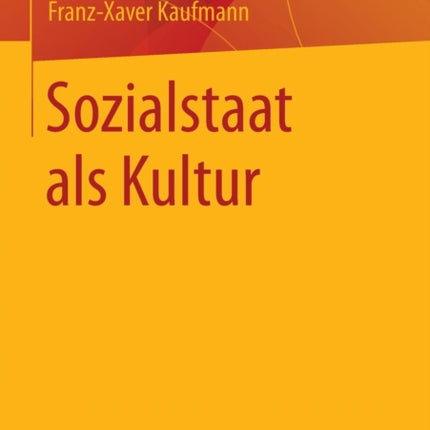 Sozialstaat als Kultur: Soziologische Analysen II