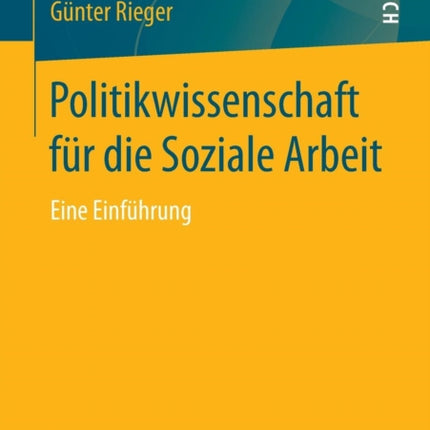 Politikwissenschaft für die Soziale Arbeit: Eine