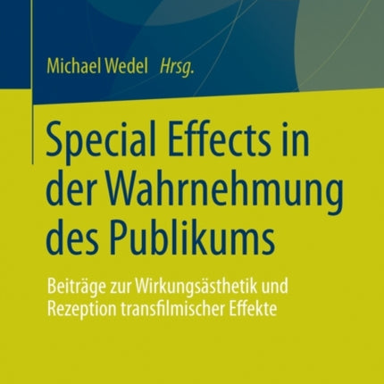 Special Effects in der Wahrnehmung des Publikums: