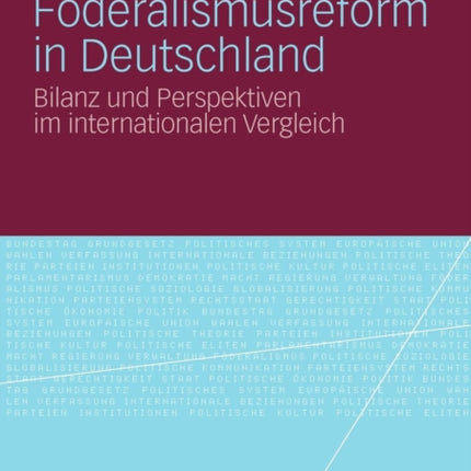 Föderalismusreform in Deutschland: Bilanz und