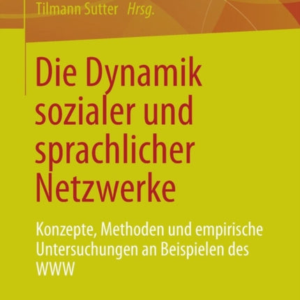 Die Dynamik sozialer und sprachlicher Netzwerke: