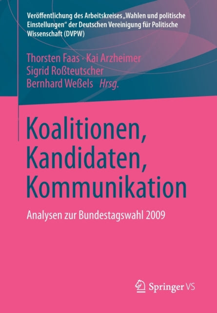 Koalitionen, Kandidaten, Kommunikation: Analysen
