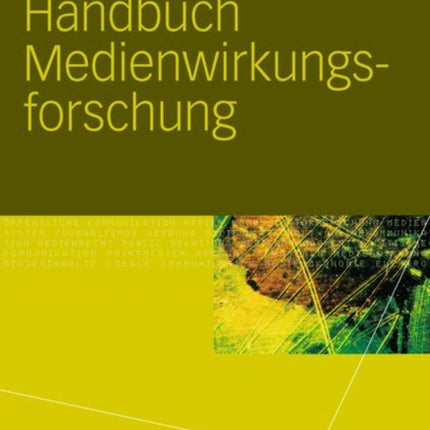 Handbuch Medienwirkungsforschung
