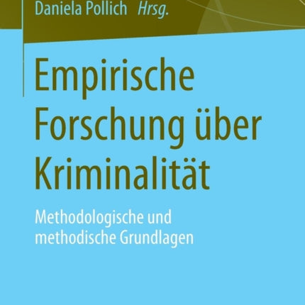 Empirische Forschung über Kriminalität:
