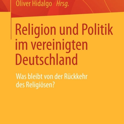 Religion und Politik im vereinigten Deutschland: