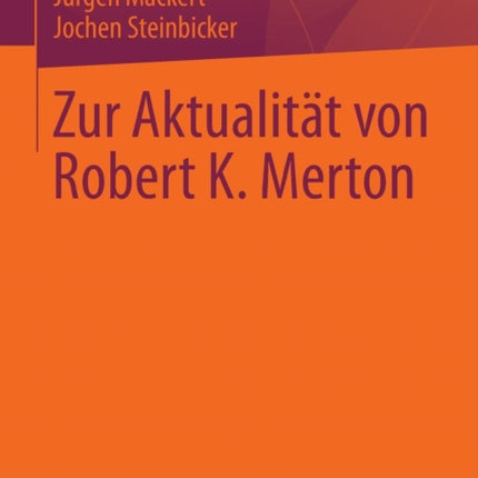 Zur Aktualität von Robert K. Merton