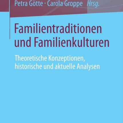 Familientraditionen und Familienkulturen: