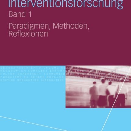 Interventionsforschung Band 1: Paradigmen,