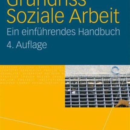 Grundriss Soziale Arbeit: Ein einführendes Handbuch