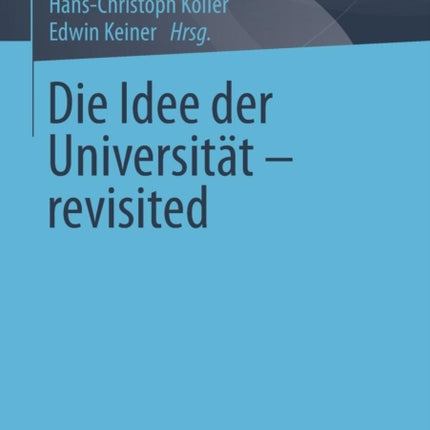 Die Idee der Universität - revisited